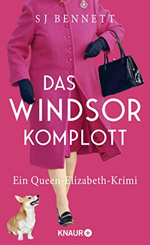 Das Windsor-Komplott: Ein-Queen-Elizabeth-Krimi (Die Fälle Ihrer Majestät, Band 1)
