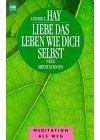 Liebe das Leben wie dich selbst