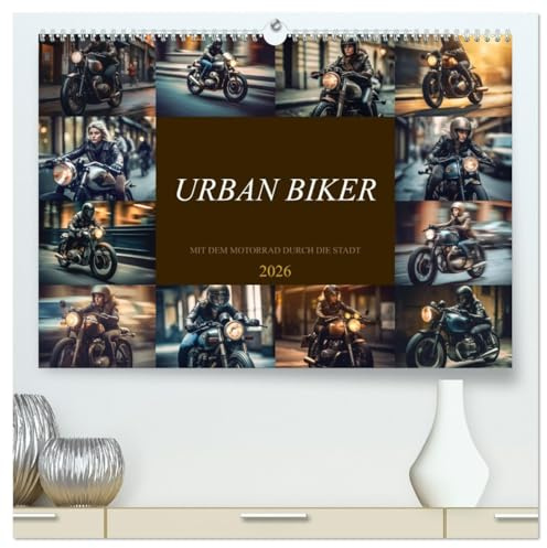 Urban Biker (hochwertiger Premium Wandkalender 2026 DIN A2 quer), Kunstdruck in Hochglanz: Zeitlose Schönheit auf zwei Rädern. (CALVENDO Mobilitaet)
