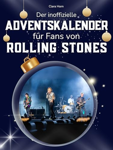 Der inoffizielle Adventskalender für Fans von den Rolling Stones: 24 Tage mit deinem Star bis Weihnachten. Fanbuch und Biografie in einem. Das ideale Geschenkt für alle Fans.