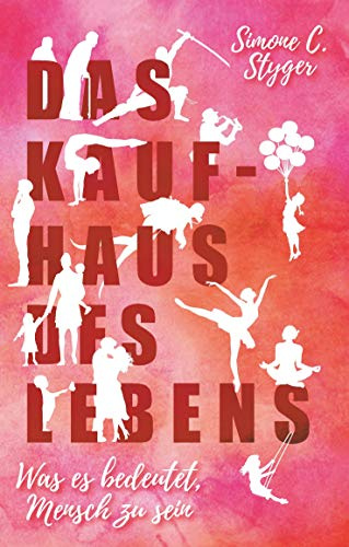 Das Kaufhaus des Lebens: was es bedeutet, Mensch zu sein