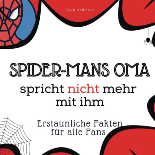 Spider-Mans Oma spricht nicht mehr mit ihm: Erstaunliche Fakten für alle Fans