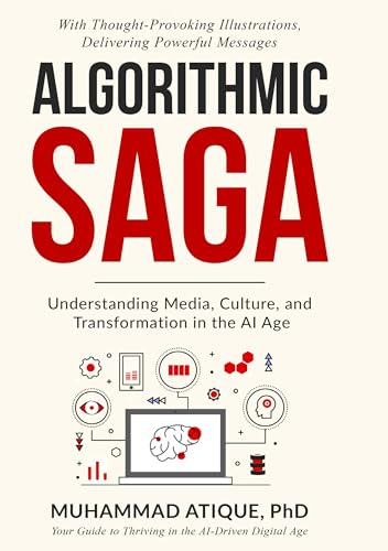 ALGORITHMIC SAGA: UNDERSTANDING MEDIA, CULTURE, AND TRANSFORMATION IN THE AI AGE