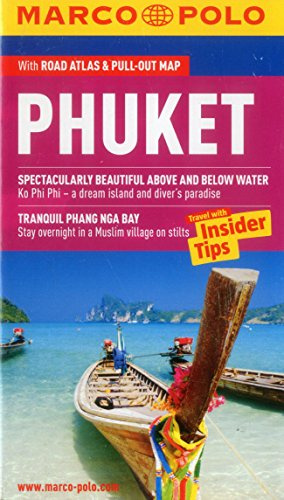 Marco Polo Phuket: Travel With Inside Tips (Marco Polo Phuket (Travel Guide))