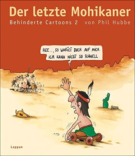Der letzte Mohikaner: Behinderte Cartoons 2