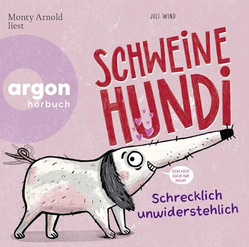 Schweinehundi - Schrecklich unwiderstehlich: Eine witzige Geschichte für die ganze gestresste Familie