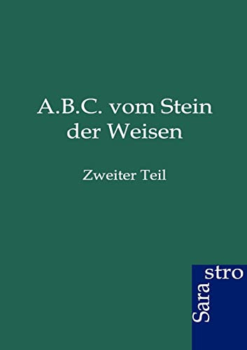 A.B.C. vom Stein der Weisen: Zweiter Teil