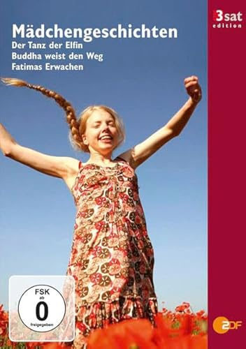 3sat Edition: Mädchengeschichten: Der Tanz der Elfin / Buddha weist den Weg / Fatimas Erwachen