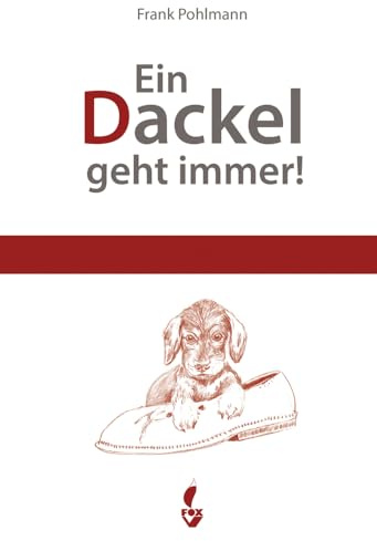 Ein Dackel geht immer