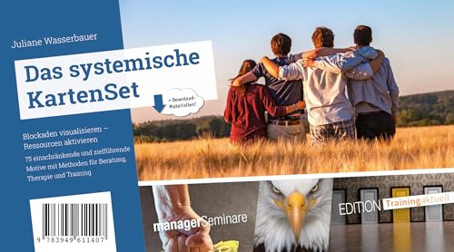 Das systemische KartenSet: Blockaden visualisieren - Ressourcen aktivieren: 75 einschränkende und zielführende Motive mit Methoden für Beratung, Therapie und Training (Edition Training aktuell)
