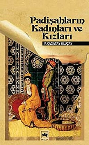 Padisahlarin Kadinlari ve Kizlari