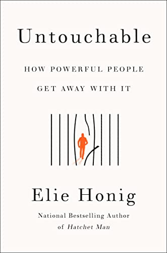 Untouchable: How Powerful People Get Away with It – A Legal Account of Trump, the Two-Tier Justice System, and Reforms for Accountability