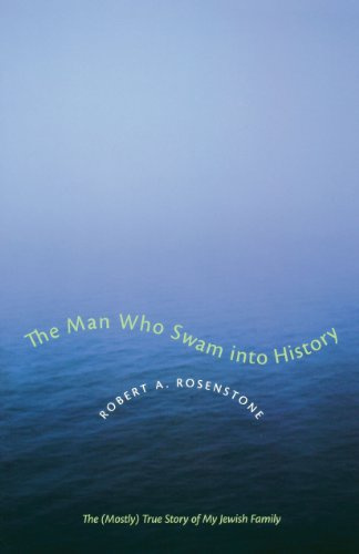 The Man Who Swam into History: The (Mostly) True Story of My Jewish Family (Jewish History, Life, and Culture (Paperback))