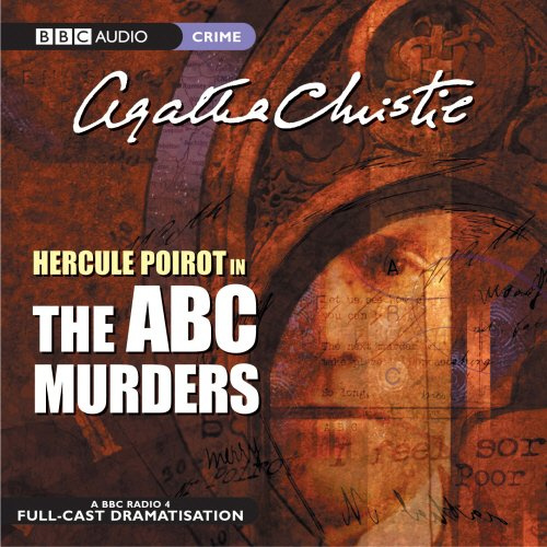 The ABC Murders: A BBC Radio 4 Full-Cast Dramatisation (BBC Audio Crime)