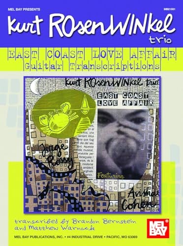 Kurt Rosenwinkel Trio - East Coast Love Affair: transcribed by Brandon Bernstein and Matthew Warnock