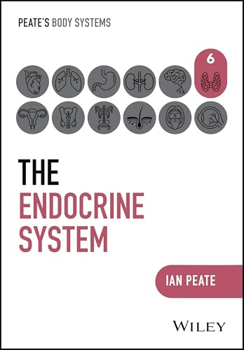 The Endocrine System (Peate's Body Systems)