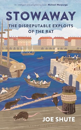 Stowaway: The Disreputable Exploits of the Rat – A NEW SCIENTIST NON-FICTION BOOK OF THE YEAR