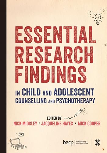 Essential Research Findings in Child and Adolescent Counselling and Psychotherapy