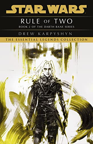 Star Wars: Darth Bane - Rule of Two (Star Wars: Darth Bane Trilogy, 2)
