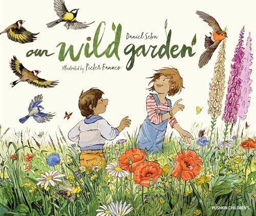 Our Wild Garden: let the wild into your kids’ lives!
