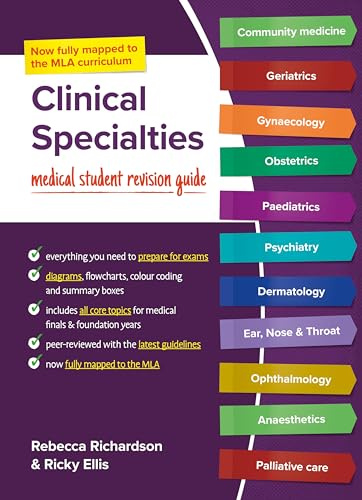 Clinical Specialties, UKMLA edition: Medical Student Revision Guide