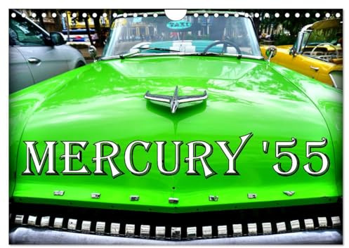 MERCURY '55 (Wandkalender 2026 DIN A4 quer), CALVENDO Monatskalender: Der US-Oldtimer Mercury aus dem Jahre 1955 in Kuba (CALVENDO Mobilitaet)