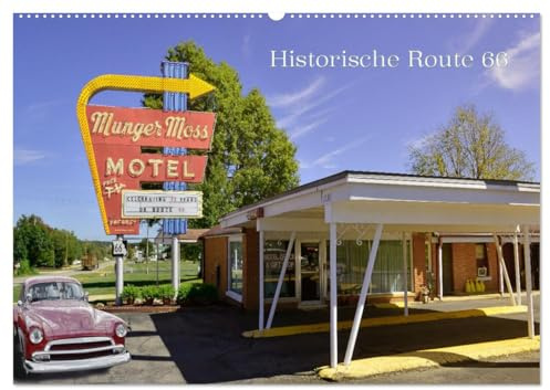 Historic Route 66 - National Scenic Byway (Wandkalender 2026 DIN A2 quer), CALVENDO Monatskalender: 2400 Meilen historische Landstraße quer durch ... und restaurierte Objekte. (CALVENDO Orte)