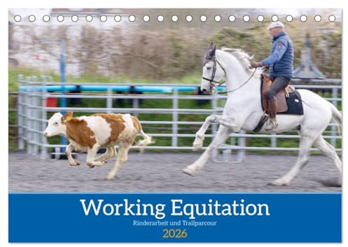 Working Equitation (Tischkalender 2026 DIN A5 quer), CALVENDO Monatskalender: Eine Turnierdisziplin, welche auf traditionellen Reitweisen beruht. (CALVENDO Tiere)