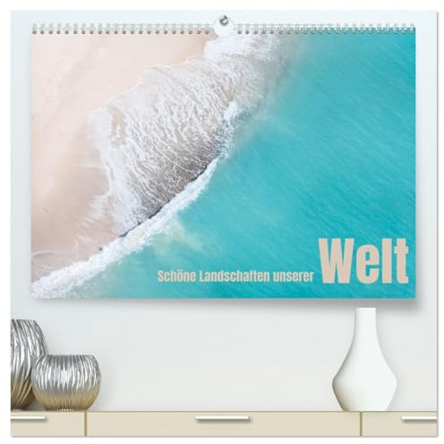 Schöne Landschaften unserer Welt (hochwertiger Premium Wandkalender 2026 DIN A2 quer), Kunstdruck in Hochglanz: Wunderschöne Aufnahmen von unterschiedlichen Orten unserer Erde. (CALVENDO Orte)