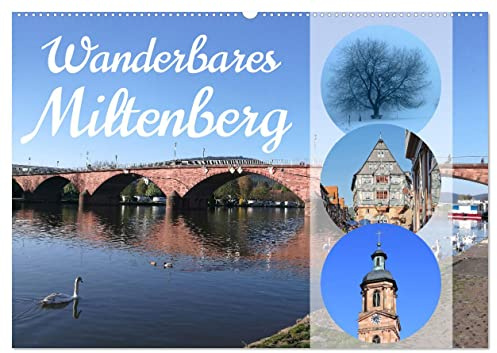 Wanderbares Miltenberg (Wandkalender 2026 DIN A2 quer), CALVENDO Monatskalender: Kommen Sie mit nach Miltenberg und lernen Sie die wunderbare Umgebung ... Odenwald und Spessart kennen (CALVENDO Orte)