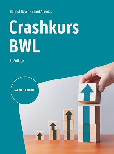 Crashkurs BWL (Haufe Fachbuch)