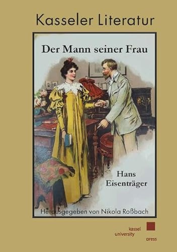 Der Mann seiner Frau (Kasseler Literatur)