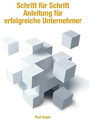 GmbH Gründung leicht gemacht:: Schritt für Schritt Anleitung für erfolgreiche Unternehmer