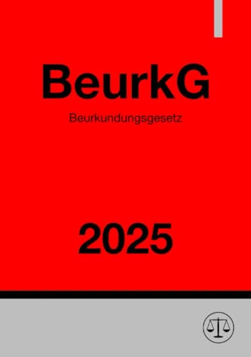 Beurkundungsgesetz - BeurkG 2025: DE
