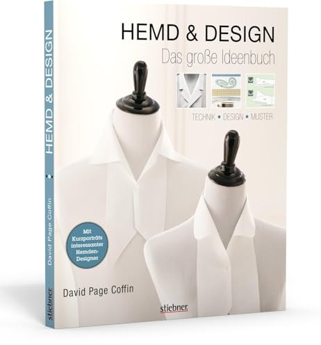 Hemd & Design - Hemd nähen für Anfänger und Fortgeschrittene. Alles zum Nähen von Details wie Hemdkragen über Passformtipps bis zum Kopieren des Lieblingshemds. Anwendbar für alle Hemd Schnittmuster.