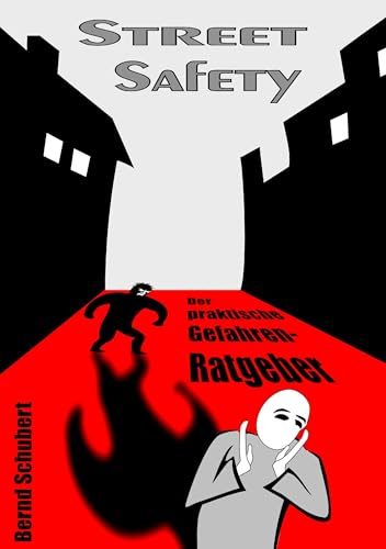 Street Safety: Der praktische Gefahren-Ratgeber