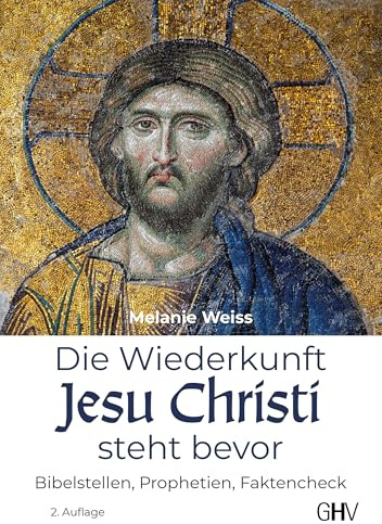 Die Wiederkunft Jesu Christi steht bevor: Bibelstellen, Prophetien, Faktencheck