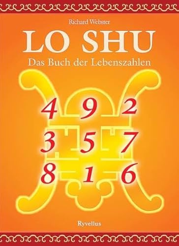 Lo Shu: Das Buch der Lebenszahlen