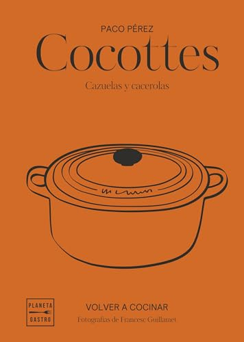 Cocottes. Edición tapa blanda: Cazuelas y cacerolas (Grandes restaurantes)