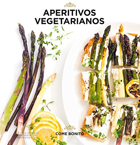 Aperitivos vegetarianos (Come bonito)