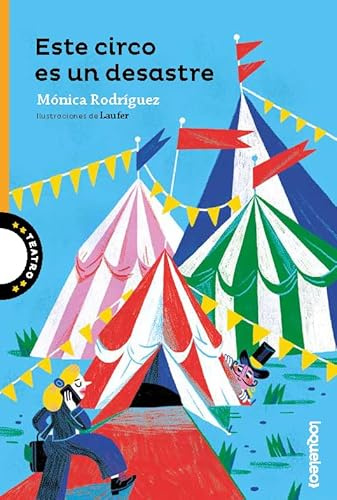 Este circo es un desastre (SERIE NARANJA(+10))