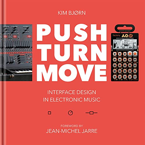 Bjooks Push Turn Move hochwertiger Bildband über elektronische Musikinstrumente mit Interviews, Essays und Fotografien, Hardcover Buch zu Instrumentendesign, Technik und elektronischer Musik