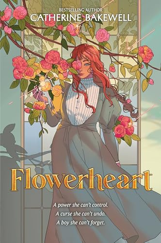 Flowerheart: A Cottagecore YA Fantasy Romance about Wild Magic, Dangerous Secrets, and Healing a Poisonous Curse