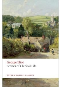 Scenes of Clerical Life (Oxford World's Classics)