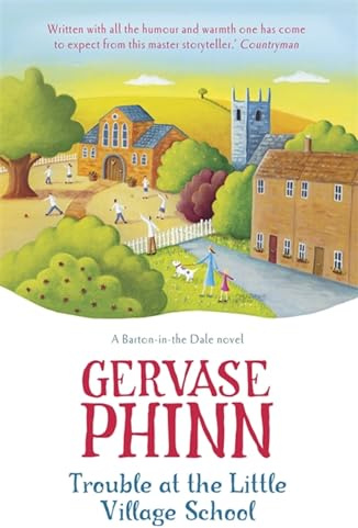 Trouble at the Little Village School: Book 2 in the life-affirming Little Village School series