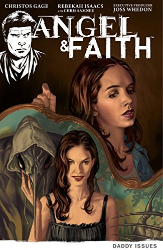 Angel & Faith 2: Daddy Issues