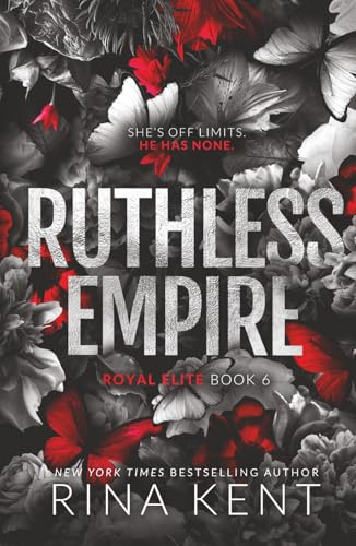 Ruthless Empire: Special Edition Print (Royal Elite, Band 6)