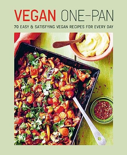 Vegan One-pan: 70 easy & satisfying vegan recipes for every day