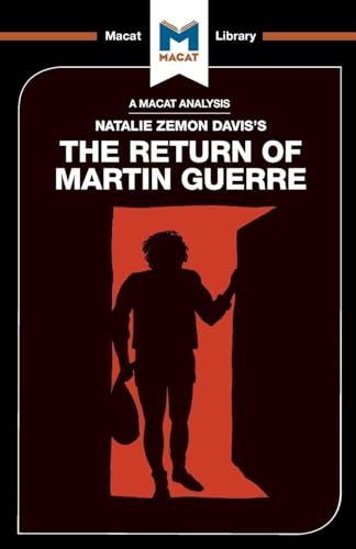 An Analysis of Natalie Zemon Davis's The Return of Martin Guerre (The Macat Library)