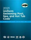 2021 Uniform Swimming Pool Spa and Hot Tub Code